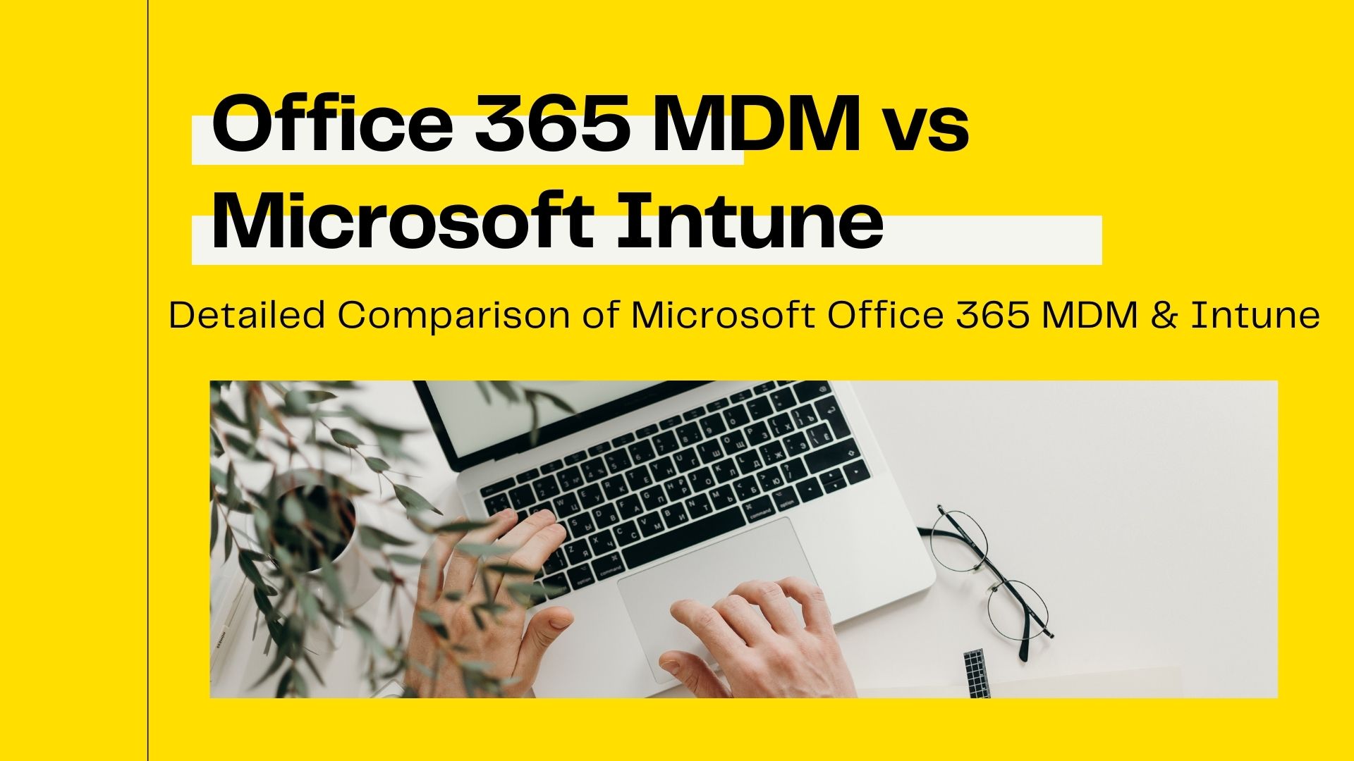 Office 365 MDM vs Microsoft Intune