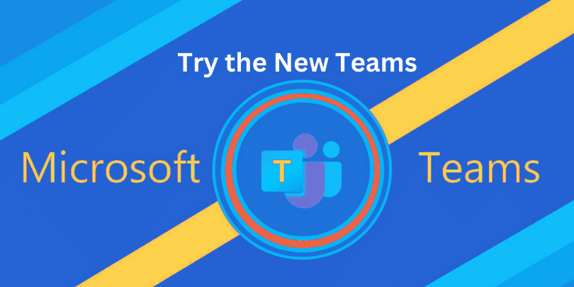 Try the New Microsoft Teams - Tech24Online