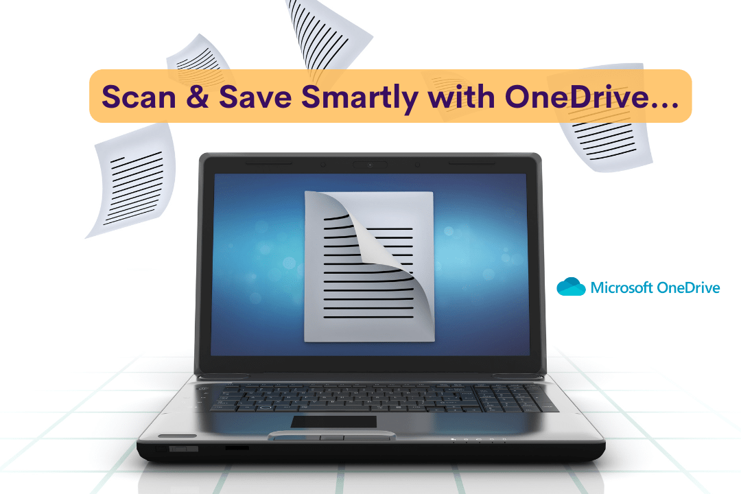 OneDrive’s Scan & Save Feature