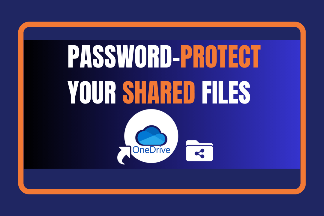 Password Protect Shared Files on OneDrive